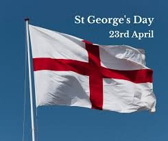 St. George’s Day (23rd Apr)